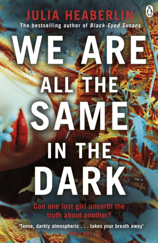 Cover image for 9781405940795 - We Are All the Same in the Dark