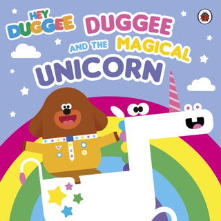 Cover image for 9781405946834 - Hey Duggee: Duggee and the Magical Unicorn