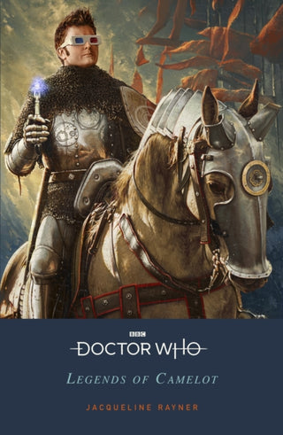Cover image for 9781405947985 - Doctor Who: Legends of Camelot