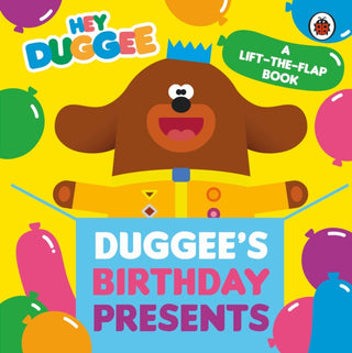 Cover image for 9781405953696 - Hey Duggee: Duggee's Birthday Presents Lift-the-Flap