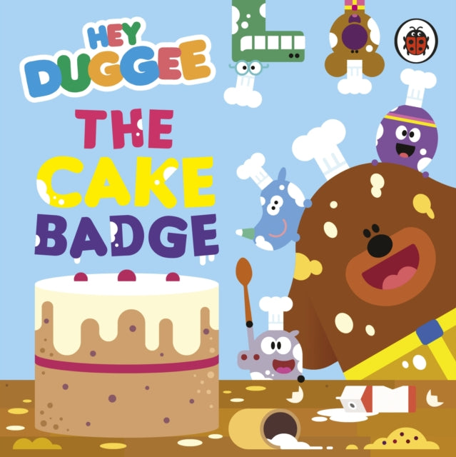 Cover image for 9781405959995 - Hey Duggee: The Cake Badge