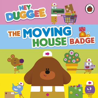 Supplemental image for 9781405960458 - Hey Duggee: The Moving House Badge