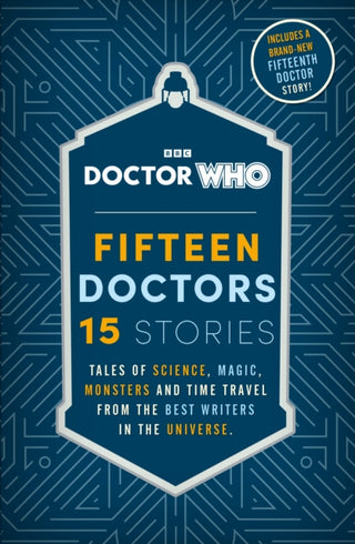 Cover image for 9781405965255 - Doctor Who: Fifteen Doctors 15 Stories