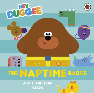 Supplemental image for 9781405970761 - Hey Duggee: The Naptime Badge