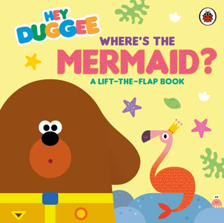 Cover image for 9781405980760 - Hey Duggee: Where's the Mermaid?