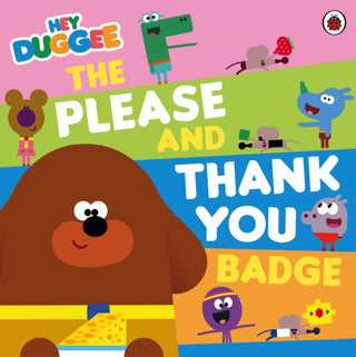 Cover image for 9781405980777 - Hey Duggee: The Please and Thank You Badge