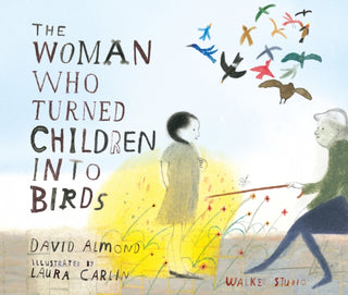Cover image for 9781406307115 - The Woman Who Turned Children into Birds