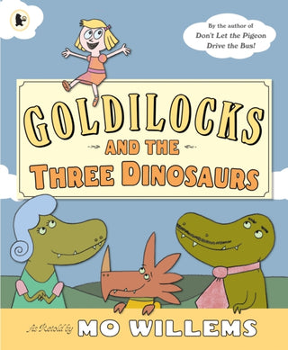 Cover image for 9781406355321 - Goldilocks and the Three Dinosaurs