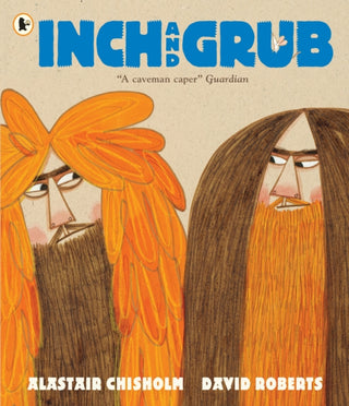 Cover image for 9781406362817 - Inch and Grub: A Story About Cavemen