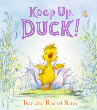 Cover image for 9781406372113 - Keep Up, Duck!