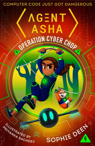Cover image for 9781406382730 - Agent Asha: Operation Cyber Chop