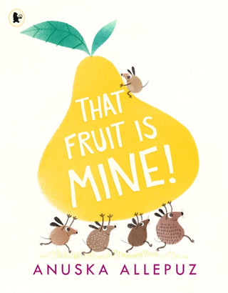 Supplemental image for 9781406382860 - That Fruit Is Mine!