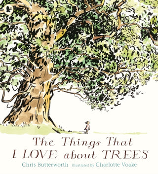 Cover image for 9781406382877 - The Things That I LOVE about TREES