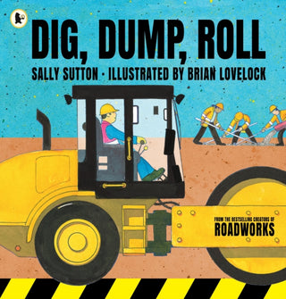 Supplemental image for 9781406385038 - Dig, Dump, Roll