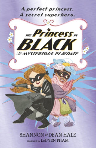 Cover image for 9781406385410 - The Princess in Black and the Mysterious Playdate