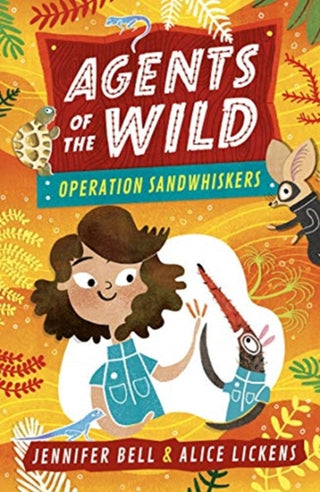 Cover image for 9781406388473 - Agents of the Wild 3: Operation Sandwhiskers