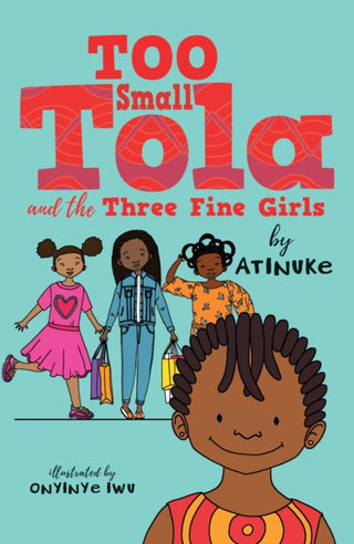 Cover image for 9781406388923 - Too Small Tola and the Three Fine Girls
