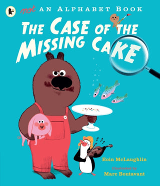 Cover image for 9781406390759 - Not an Alphabet Book: The Case of the Missing Cake