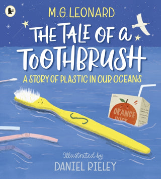Cover image for 9781406391817 - The Tale of a Toothbrush: A Story of Plastic in Our Oceans