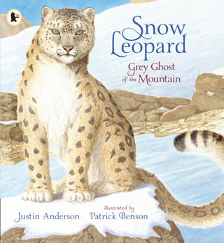 Cover image for 9781406391985 - Snow Leopard: Grey Ghost of the Mountain