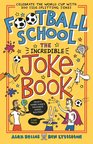 Cover image for 9781406393071 - Football School: The Incredible Joke Book