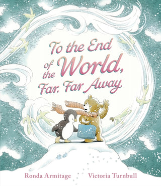 Cover image for 9781406393637 - To the End of the World, Far, Far Away