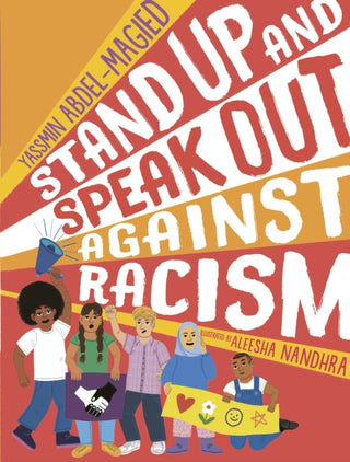 Cover image for 9781406393712 - Stand Up and Speak Out Against Racism
