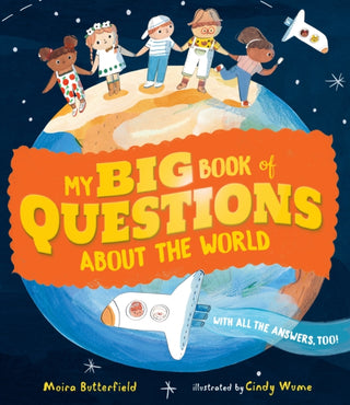 Cover image for 9781406394122 - My Big Book of Questions About the World (with all the Answers, too!)