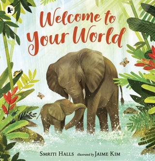 Cover image for 9781406394283 - Welcome to Your World