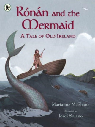 Cover image for 9781406394320 - Rónán and the Mermaid: A Tale of Old Ireland