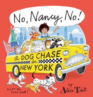 Cover image for 9781406394399 - No, Nancy, No! A Dog Chase in New York