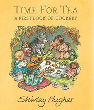 Cover image for 9781406395273 - Time for Tea: A First Book of Cookery