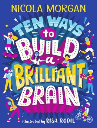 Cover image for 9781406395419 - Ten Ways to Build a Brilliant Brain