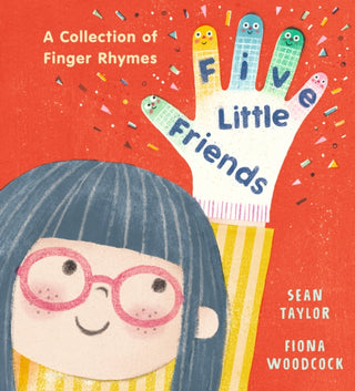 Cover image for 9781406395815 - Five Little Friends: A Collection of Finger Rhymes