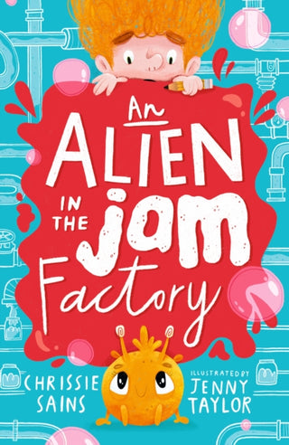 Cover image for 9781406396126 - An Alien in the Jam Factory