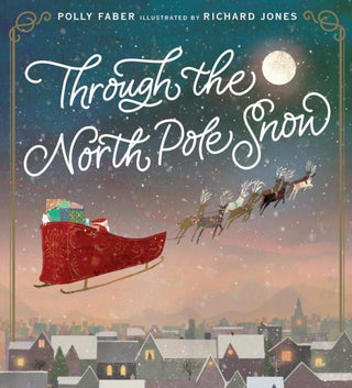 Cover image for 9781406397673 - Through the North Pole Snow