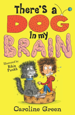 Cover image for 9781406399431 - There's a Dog in My Brain!