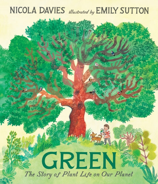 Cover image for 9781406399998 - Green: The Story of Plant Life on Our Planet