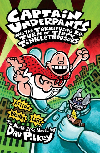 Cover image for 9781407133300 - Captain Underpants and the Terrifying Return of Tippy Tinkletrousers