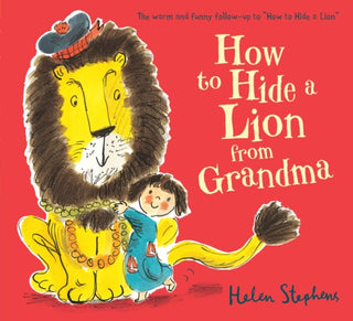 Cover image for 9781407139050 - How to Hide a Lion from Grandma