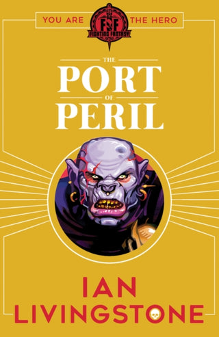 Cover image for 9781407181295 - Fighting Fantasy: The Port of Peril