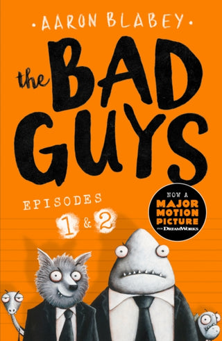 Cover image for 9781407186818 - The Bad Guys:Episodes 1 and 2