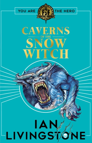 Cover image for 9781407188478 - Fighting Fantasy: The Caverns of the Snow Witch