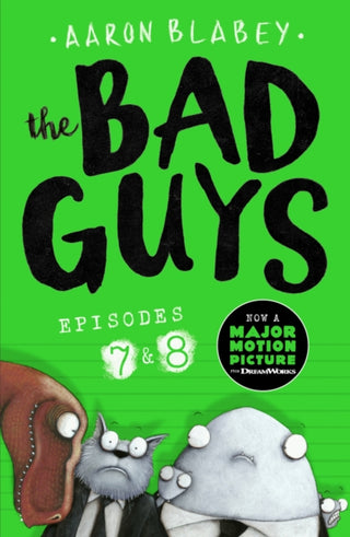 Cover image for 9781407193380 - The Bad Guys: Episode 7&8