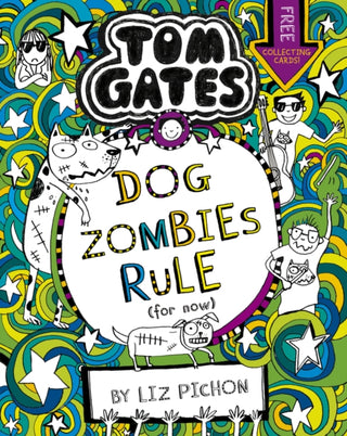 Cover image for 9781407193533 - Tom Gates: DogZombies Rule (For now...)