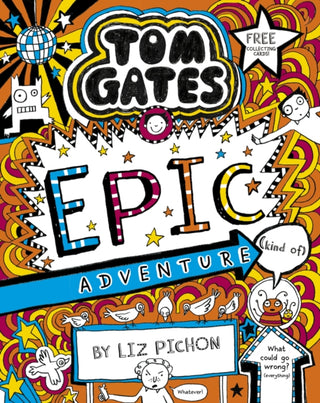 Cover image for 9781407193557 - Tom Gates 13: Tom Gates: Epic Adventure (kind of)