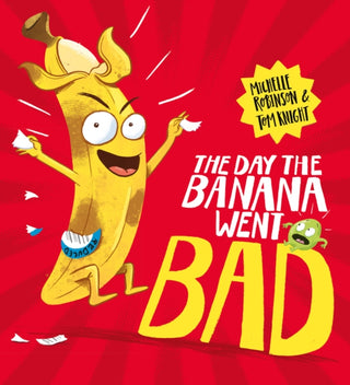 Cover image for 9781407199320 - The Day The Banana Went Bad