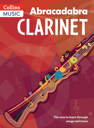 Cover image for 9781408107652 - Abracadabra Clarinet (Pupil's book)