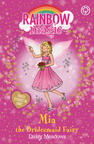 Cover image for 9781408303481 - Rainbow Magic: Mia the Bridesmaid Fairy