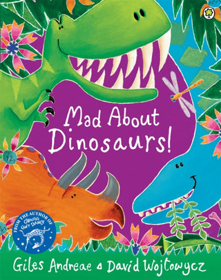 Cover image for 9781408337103 - Mad About Dinosaurs!